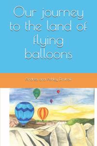 Our journey to the land of flying balloons