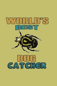 World's Best Bug Catcher