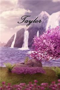 Taylor: Personalized Diary, Notebook or Journal for the Name "Taylor" Will Make a Great Personal Diary for Yourself, or as a Personalized Gift for Anyone on