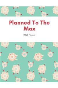 Planning To The Max
