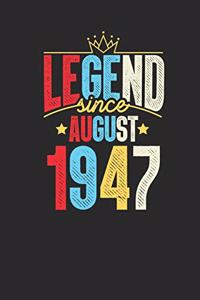 Legend Since August 1947