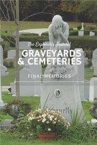 The Explorer's Journal Graveyards & Cemeteries