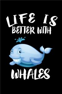 Life Is Better With Whales