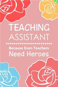 Teaching Assistant Because Even Teachers Need Heroes