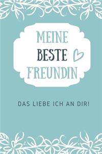 Meine Beste Freundin Das Liebe Ich an Dir