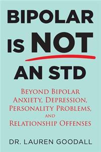 Bipolar is NOT an STD