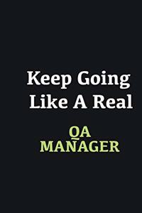 Keep Going Like a Real QA manager
