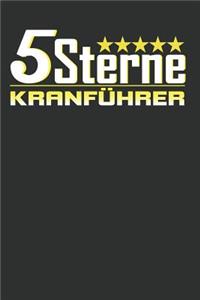 5 Sterne Kranführer: Punktiertes Notizbuch Mit 120 Seiten Zum Festhalten Für Alle Notizen, Termine, Listen Und Vieles Mehr - Ebenfalls Eine Tolle Und Lustige Geschenkide