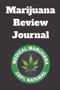 Marijuana Review Journal: Daily Reference and Review Guide for Symptoms, Relief and Usage