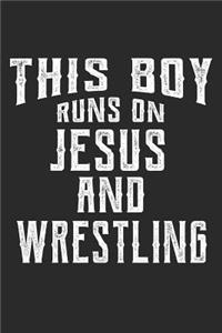 This Boy Runs on Jesus and Wrestling