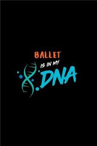 Ballet Is in My DNA