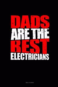 Dads Are the Best Electricians