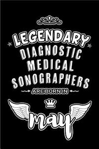 Legendary Diagnostic Medical Sonographers are born in May