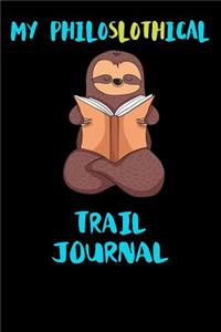 My Philoslothical Trail Journal
