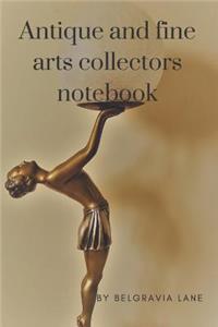 Antiques and fine art collectors notebook