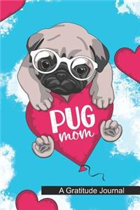 Pug Mom - A Gratitude Journal
