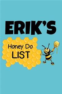 Erik's Honey Do List