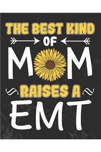 The Best Kind of Mom Raises a EMT
