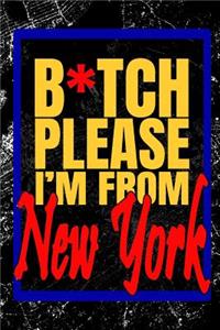 B*tch Please I'm From New York