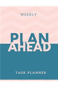 Plan Ahead Weekly Task Planner