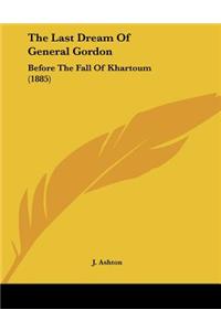 The Last Dream Of General Gordon