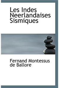 Les Indes Neerlandaises Sismiques