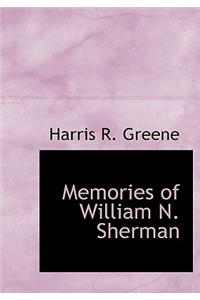 Memories of William N. Sherman