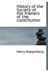 History of the Society of the Framers of the Constitution