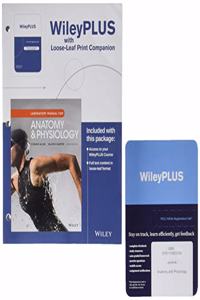 Laboratory Manual for Anatomy and Physiology, 6e Loose-Leaf Print Companion & Anatomy and Physiology Wileyplus Nextgen Card Multi-Semester