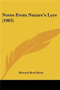Notes from Nature's Lyre (1903)