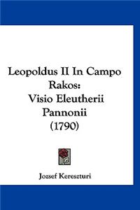 Leopoldus II In Campo Rakos