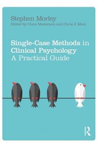 Single Case Methods in Clinical Psychology