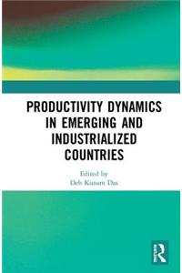 Productivity Dynamics in Emerging and Industrialized Countries