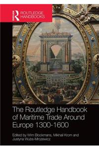 The Routledge Handbook of Maritime Trade around Europe 1300-1600