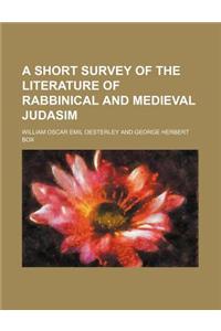 A Short Survey of the Literature of Rabbinical and Medieval Judasim