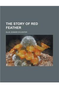 The Story of Red Feather