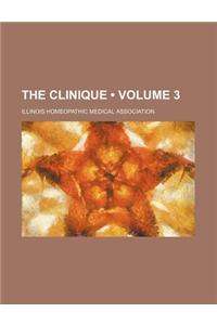 The Clinique (Volume 3)