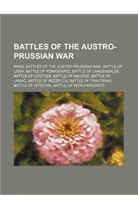 Battles of the Austro-Prussian War