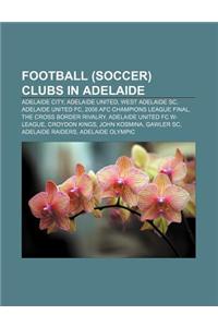 Football (Soccer) Clubs in Adelaide