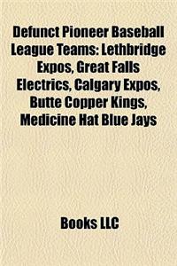 Defunct Pioneer Baseball League Teams