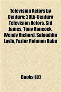 Television Actors by Century