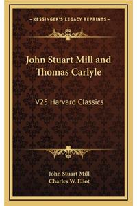 John Stuart Mill and Thomas Carlyle