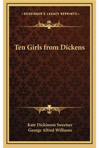 Ten Girls from Dickens