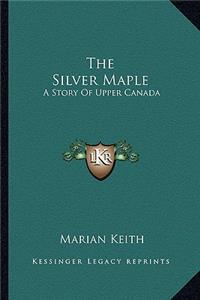 The Silver Maple