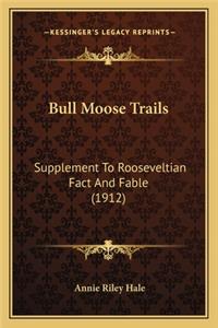 Bull Moose Trails