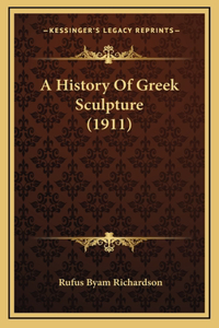A History Of Greek Sculpture (1911)