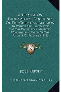 Treatise on Fundamental Doctrines of the Christian Religion