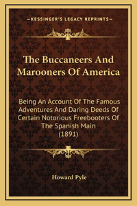 The Buccaneers and Marooners of America