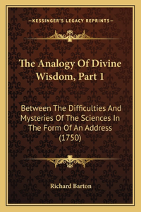Analogy of Divine Wisdom, Part 1