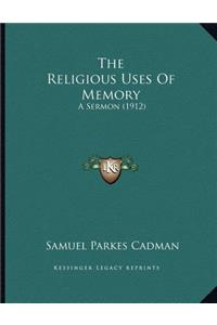 The Religious Uses Of Memory